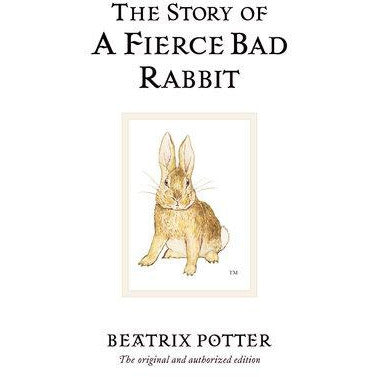 The Story of a Fierce Bad Rabbit
