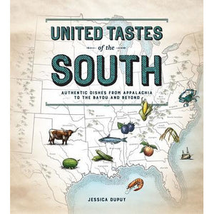 United Tastes of the South (Southern Living) | Authentic Dishes from Appalachia to the Bayou and Beyond