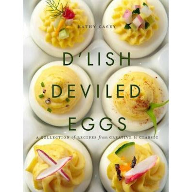 D'Lish Deviled Eggs | A Collection of Recipes from Creative to Classic
