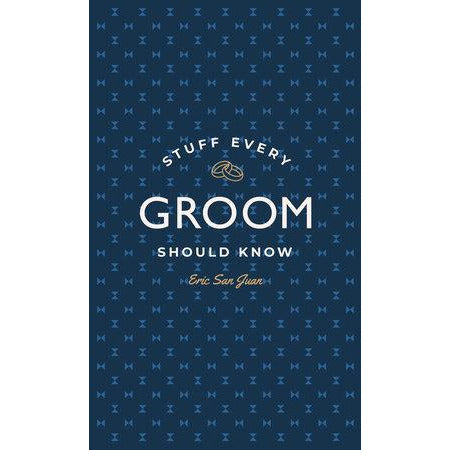 Stuff Every Groom Should Know