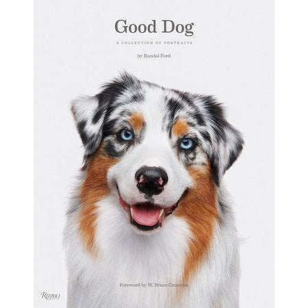 Good Dog - A Collection of Portraits