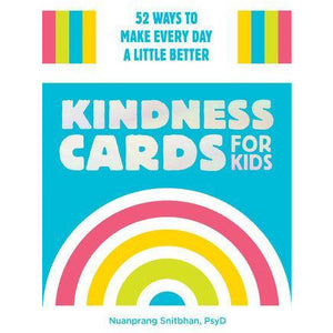 Kindness Cards for Kids - 52 Ways to Make Every Day a Little Better