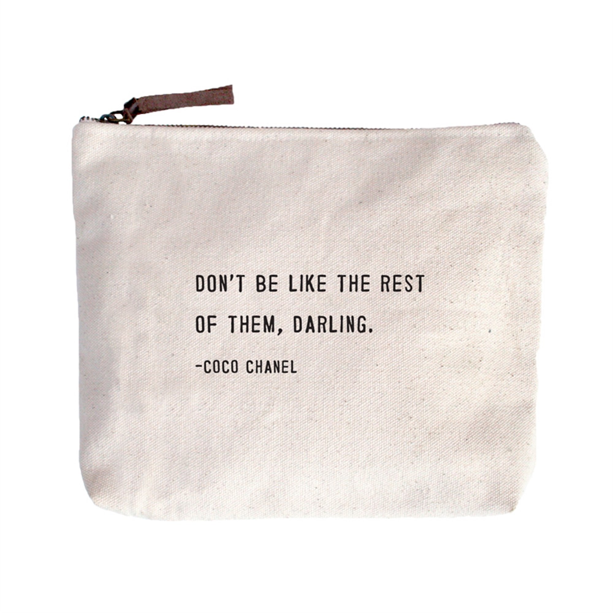 Canvas Zip Bag - Coco Chanel  Don't Be Like the Rest of Them Darling -  Moss & Embers Home Decorum
