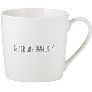 Café Mug - Better Late Than Ugly