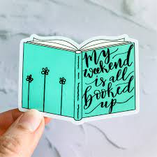 Wildflower Paper Company - My Weekend is all Booked Up Sticker Decal