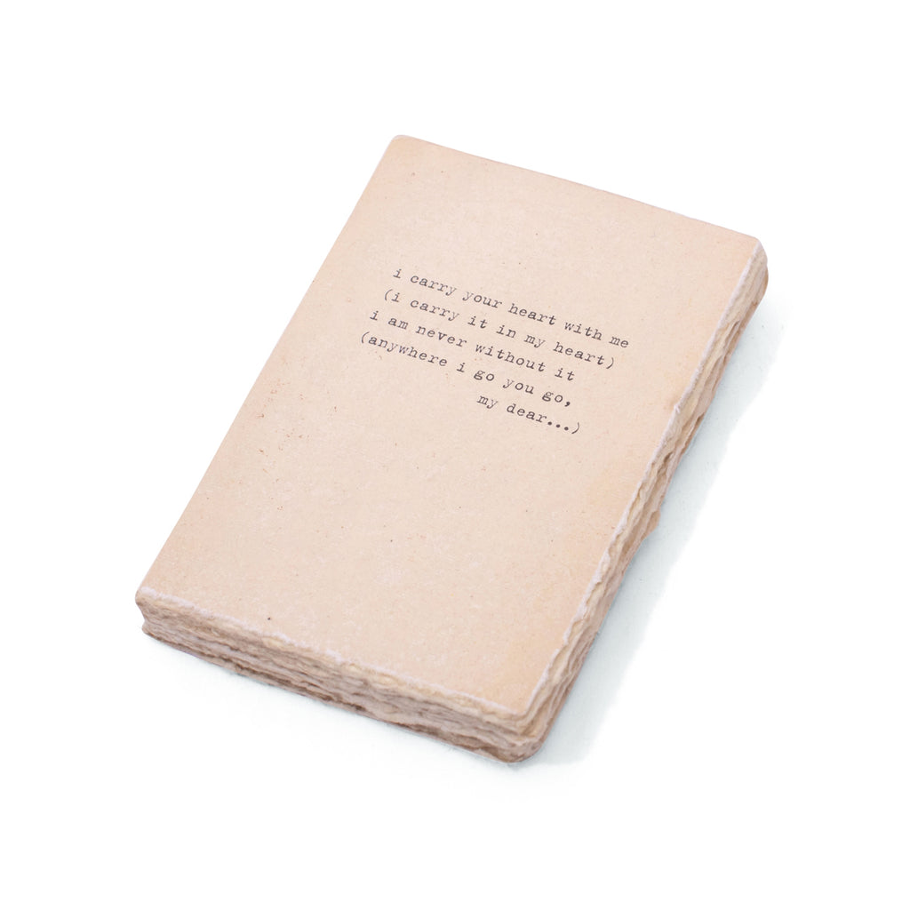 Deckle Edge Notebook - I Carry Your Heart - 4" x 6"