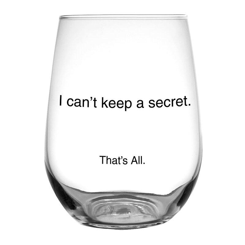 That's All® Stemless Wine Glass - I Can't Keep a Secret