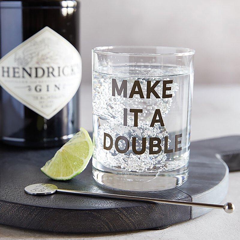Rocks Glass -Make It A Double