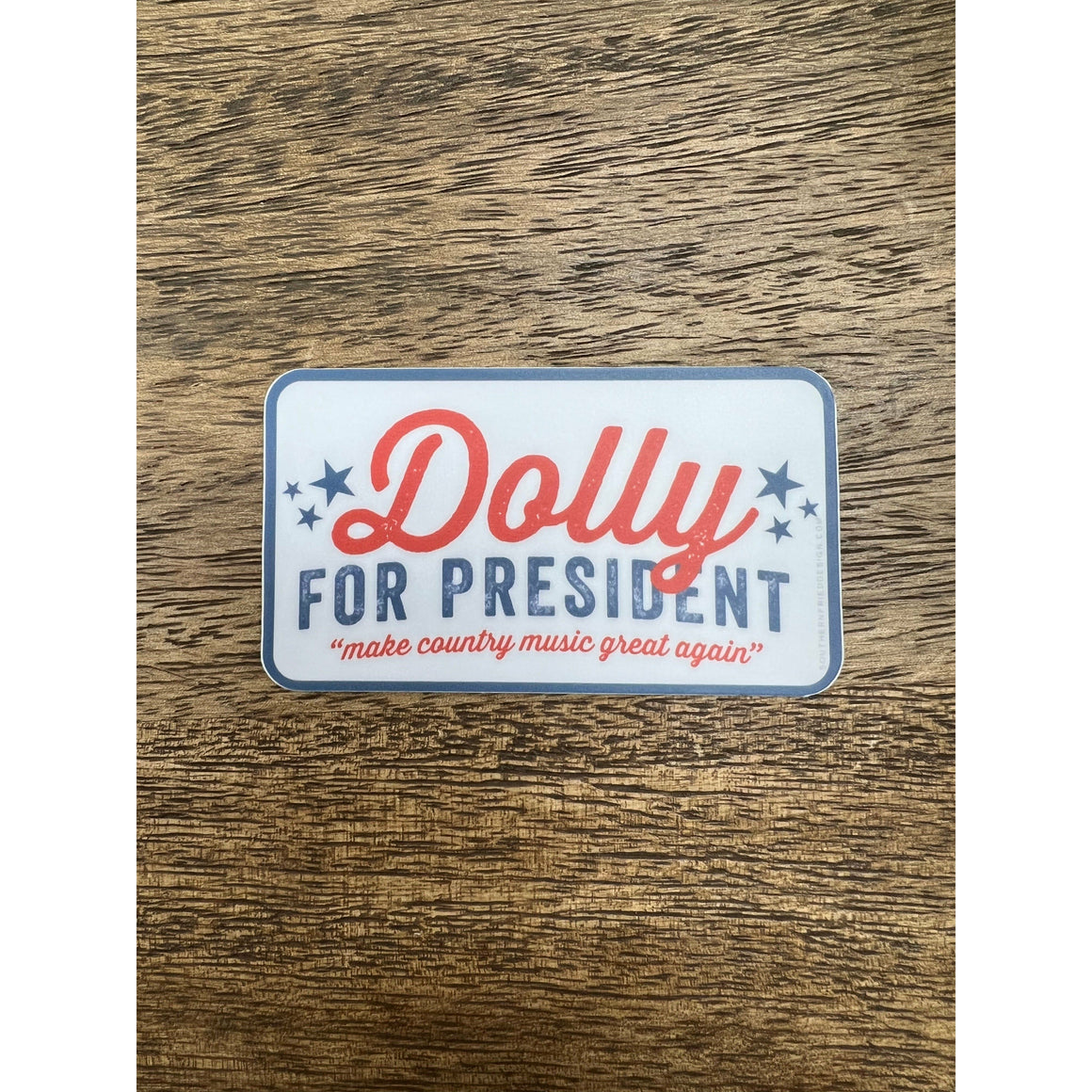 Dolly for President Sticker