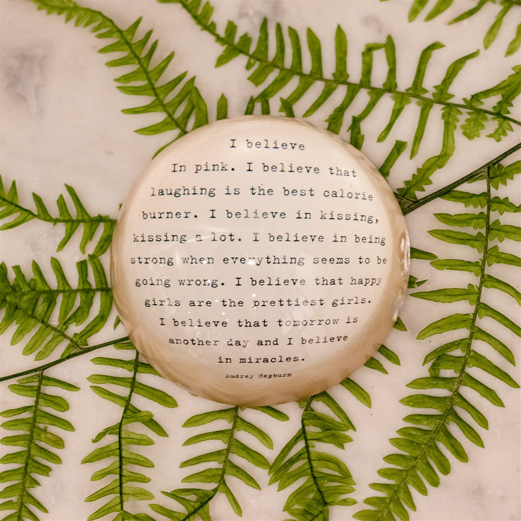 Paperweight - I Believe in Pink