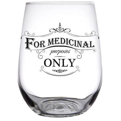 Stemless Wine Glass - Medicinal Purposes