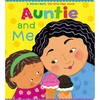 Auntie and Me | A Karen Katz Lift-the-Flap Book