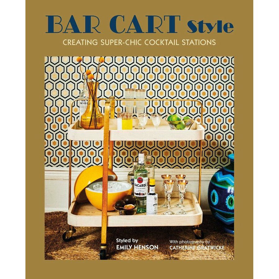 Bar Cart Style | Creating Super-Chic Cocktail Stations