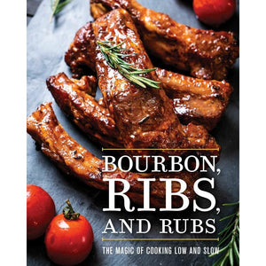 Bourbon, Ribs, and Rubs | The Magic of Cooking Low and Slow