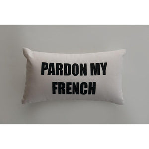 "Pardon My French" Natural Color Cotton Lumbar Pillow