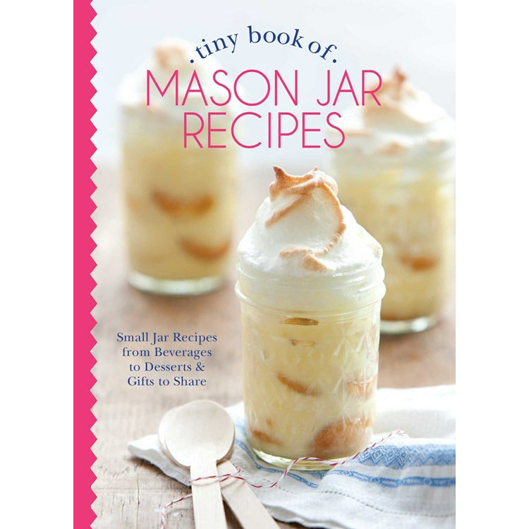 Tiny Book of Mason Jar Recipes