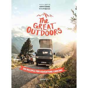 The Great Outdoors | 120 Recipes for Adventure Cooking