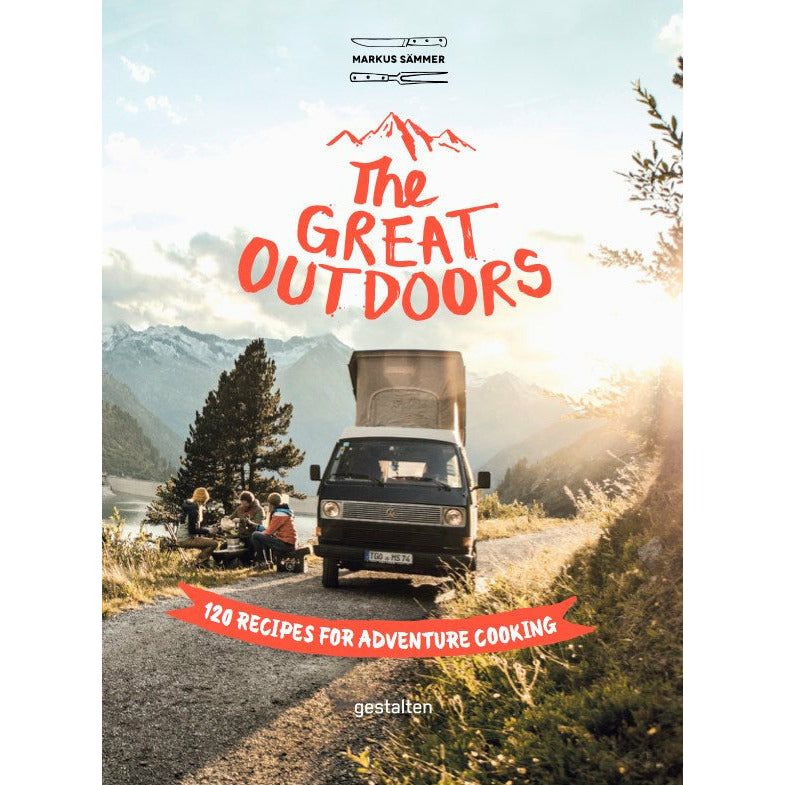 The Great Outdoors | 120 Recipes for Adventure Cooking