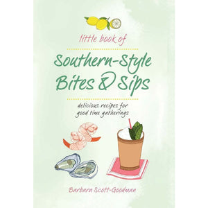 Little Book of Southern Style | Sips & Bites