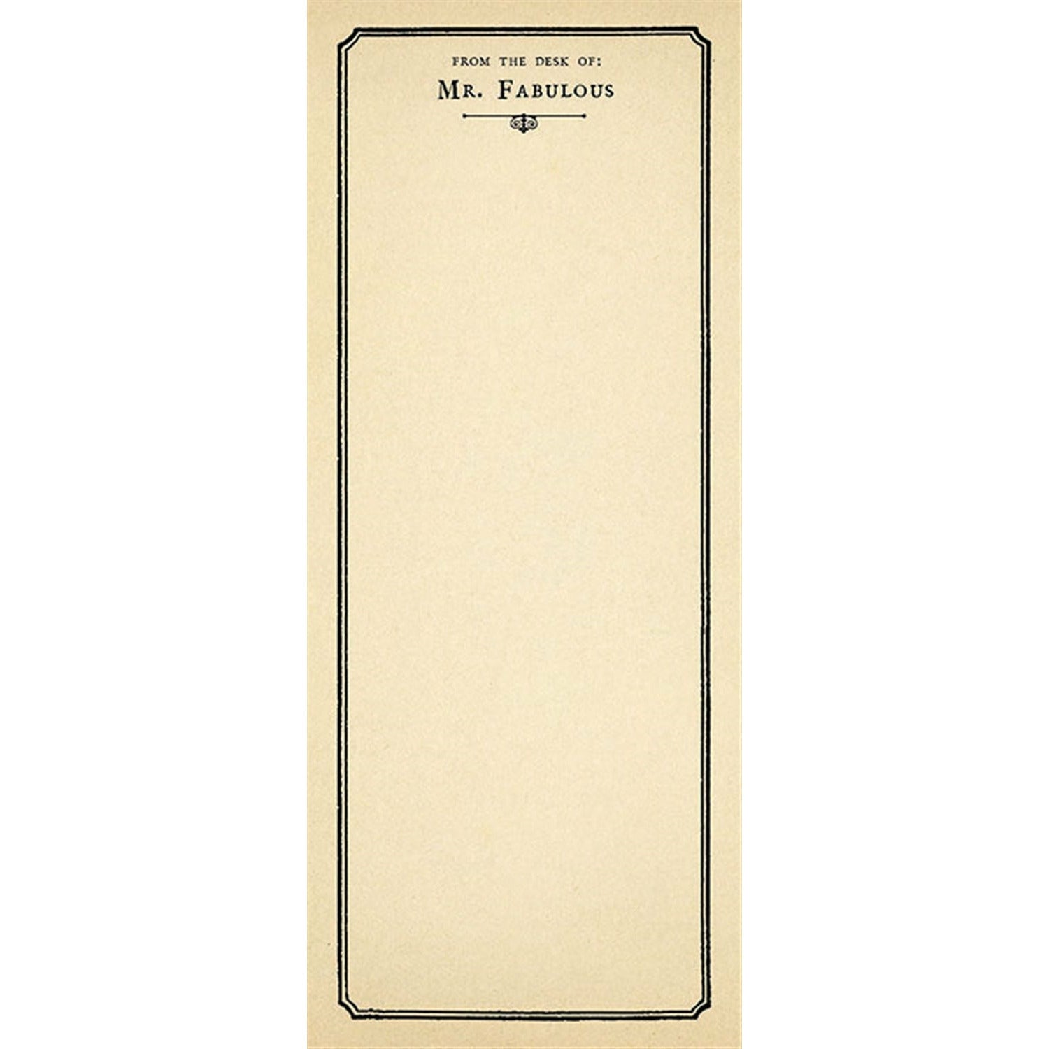 Skinny Notepad | From the Desk of Mr. Fabulous