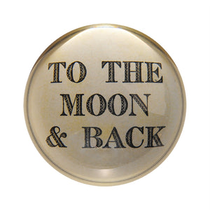 Paperweight - To the Moon & Back