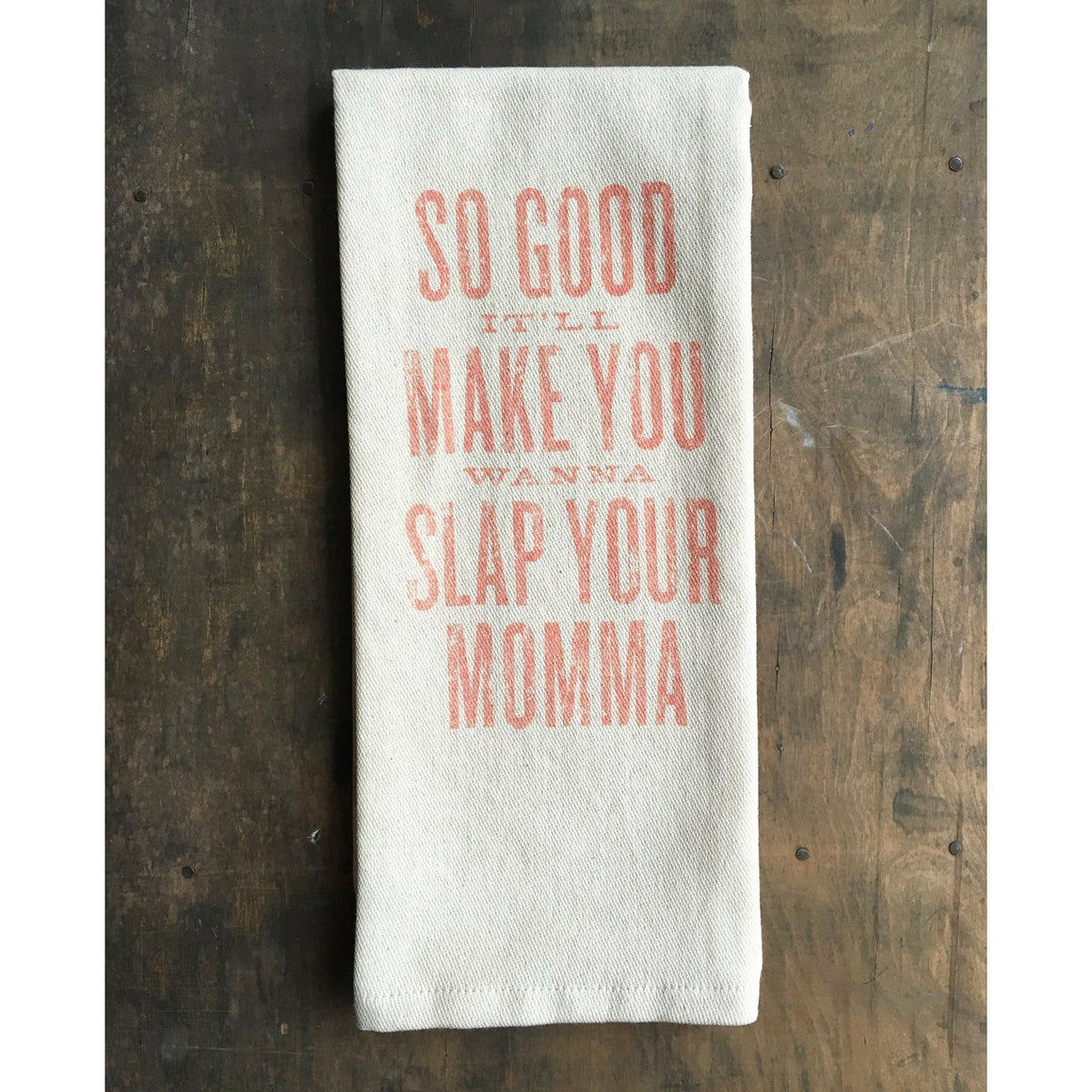 Slap Your Momma - Kitchen Towel