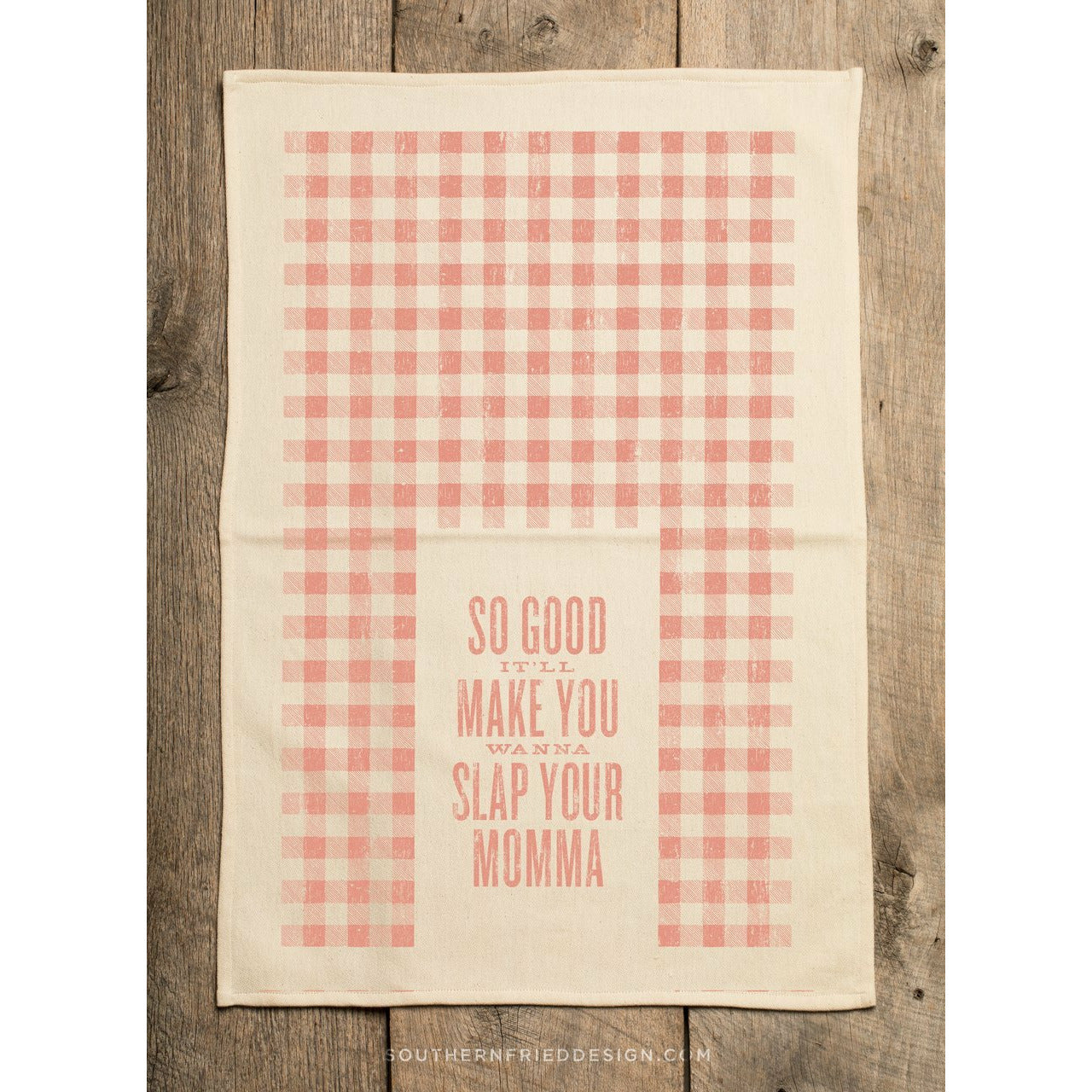 Slap Your Momma - Kitchen Towel