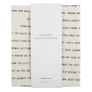 Mind Your Manners Tea Towel