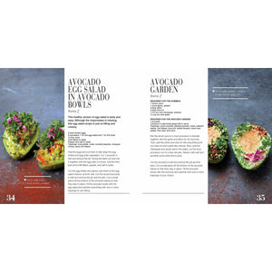 The Ultimate Avocado Cookbook | 50 Modern, Stylish & Delicious Recipes to Feed Your Avocado Addiction